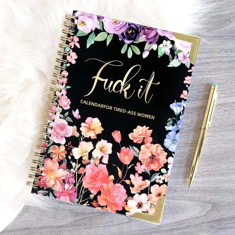 Fuck It 2026 Calendar for Tired-Ass Women