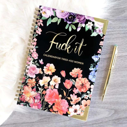 Fuck It 2026 Calendar for Tired-Ass Women