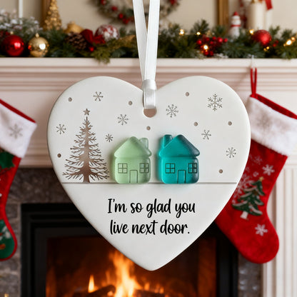 🏠Last Day 49% OFF -💝"I'm so glad you live next door" Christmas Heart-shaped Ornament