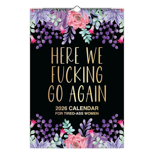 🔥Last Day 49% OFF-Here We F*cking Go Again: 2026 Swear Calendar for Tired-Ass Women